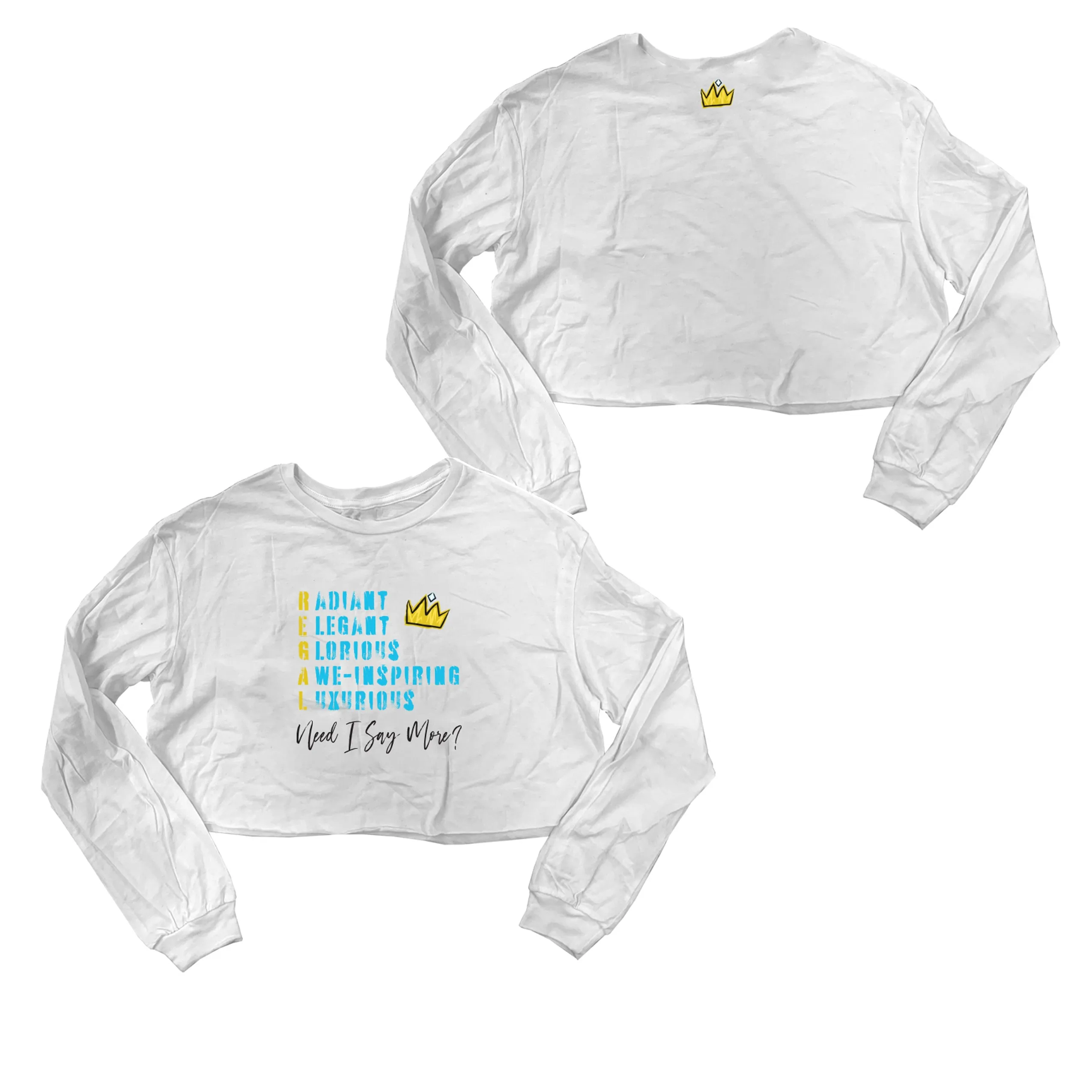 Need I Say More Cropped Long Sleeve